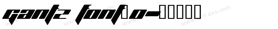 gantz font_0字体转换